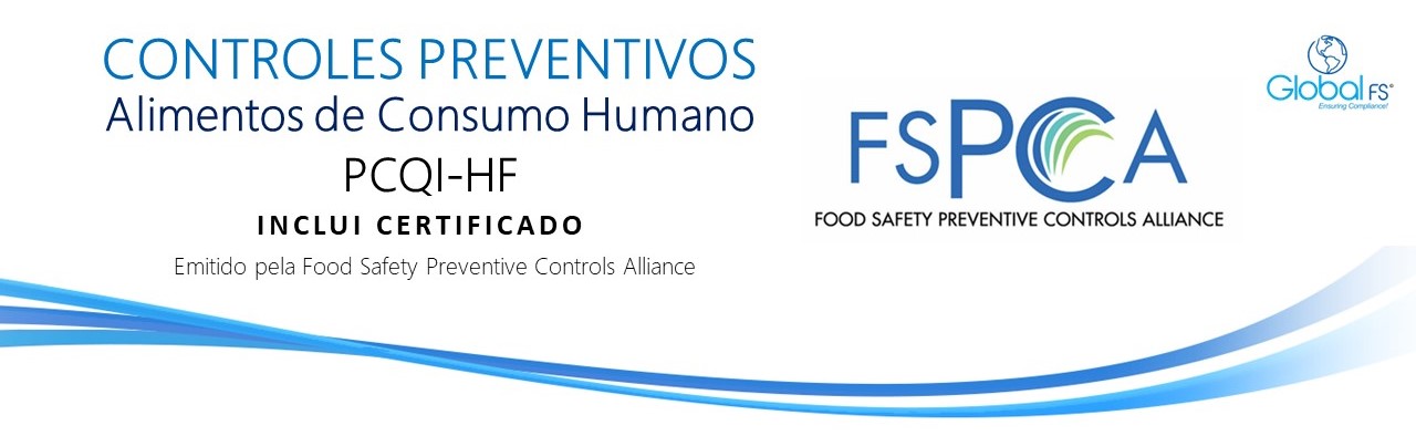 PCQI HUMAN FOOD OFFICIAL TRAINING – Certificado emitido pela FSPCA - Global  Food Safety Brasil